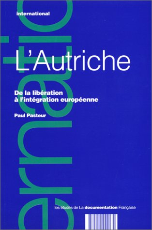 L'Autriche : de la libération à l'intégration européenne