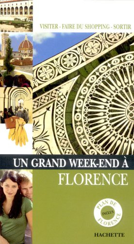 Un grand week-end à Florence : visiter, faire du shopping, sortir