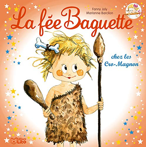 La fée Baguette. Vol. 14. La fée Baguette chez les Cro-Magnon