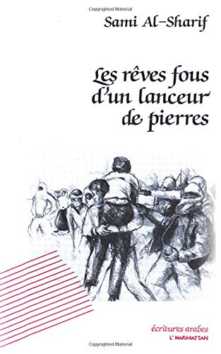 Les Rêves fous d'un lanceur de pierres