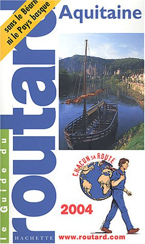 Guide du Routard : Aquitaine 2004