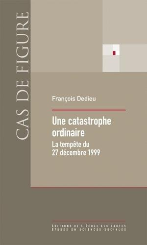 Une catastrophe ordinaire : la tempête du 27 décembre 1999