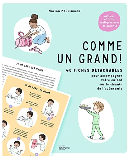 Comme un grand ! : 40 fiches détachables pour accompagner votre enfant sur le chemin de l'autonomie 