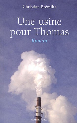 une usine pour thomas