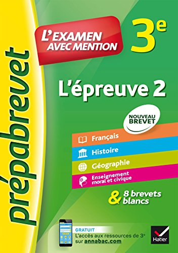 L'épreuve 2, 3e : français, histoire géographie, enseignement moral et civique : nouveau brevet