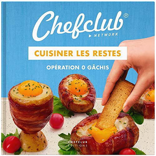 Cuisiner les restes : opération 0 gâchis