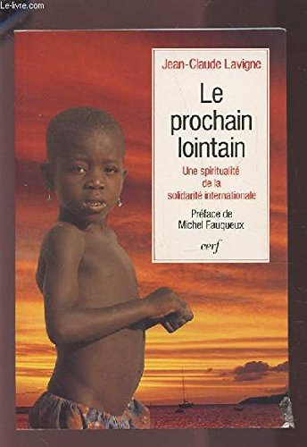 Le Prochain lointain : une spiritualité de la solidarité internationale