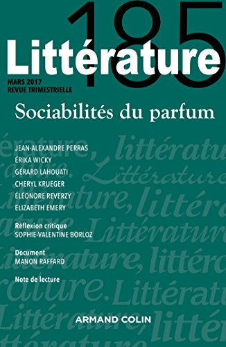 Littérature, n° 185. Sociabilités du parfum