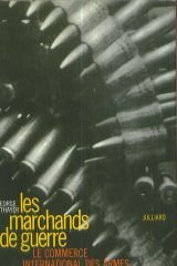 les marchands de guerre. le commerce international