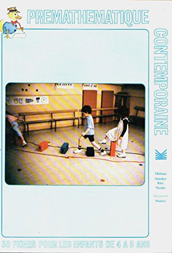 prémathématique contemporaine : 30 fiches pour les enfants de 4 à 5 ans