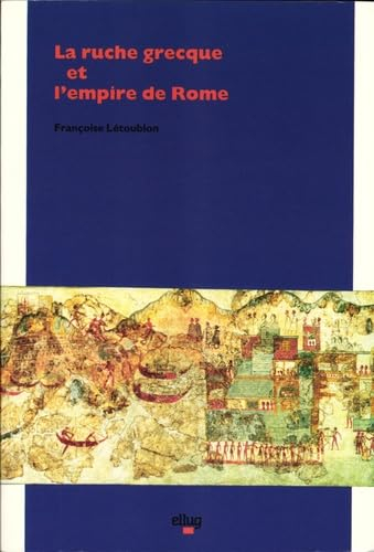 La ruche grecque et l'Empire de Rome