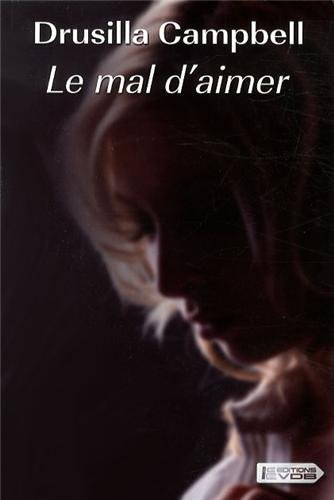 Le mal d'aimer