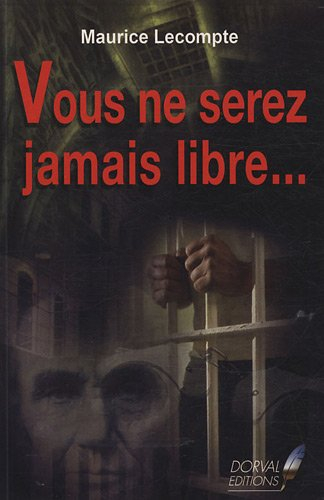 Vous ne serez jamais libre
