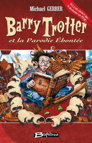 Barry Trotter et la parodie éhontée