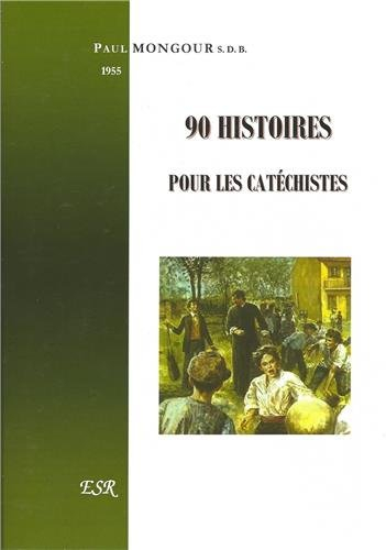 90 histoires pour les catéchistes