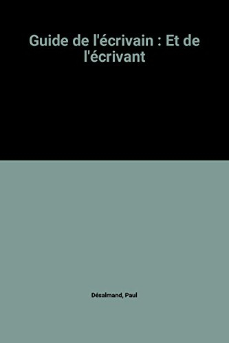 Guide de l'écrivain : et de l'écrivant