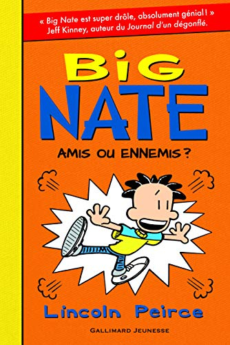 Big Nate. Vol. 8. Amis ou ennemis ?