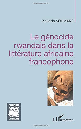 Le génocide rwandais dans la littérature africaine francophone