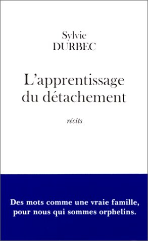 L'apprentissage du détachement
