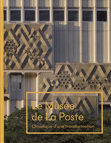 Le Musée de la Poste : chronique d'une transformation