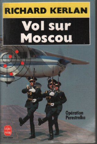 Vol sur Moscou : opération perestrelka