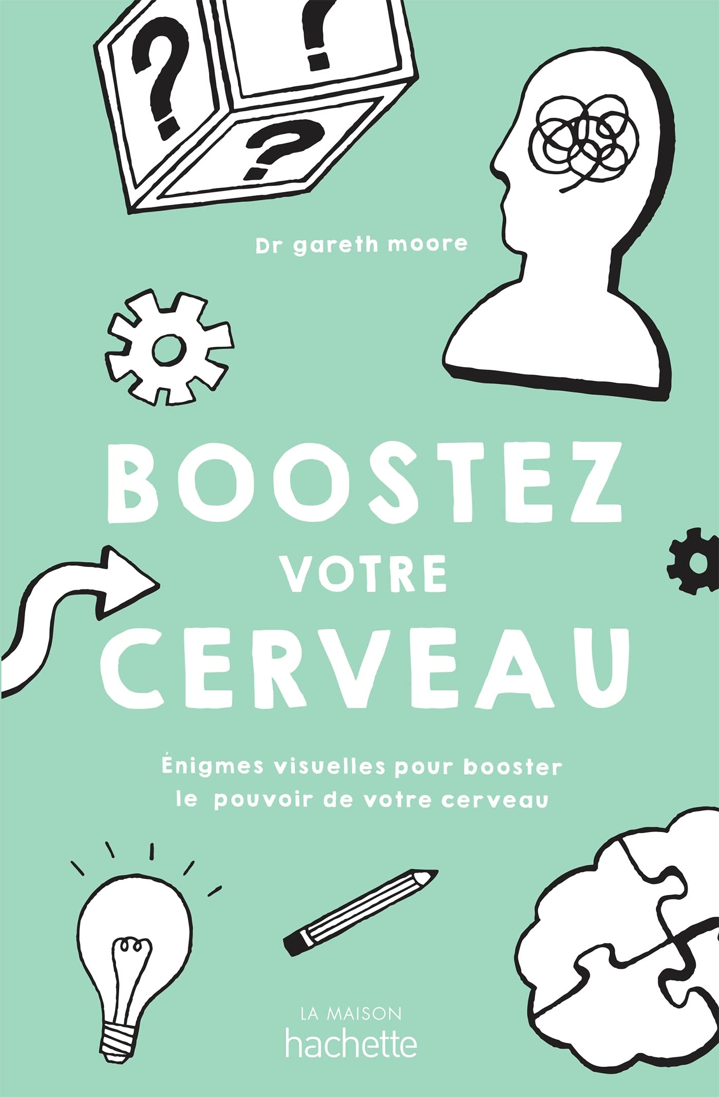 Boostez votre cerveau : énigmes visuelles pour booster le pouvoir de votre cerveau