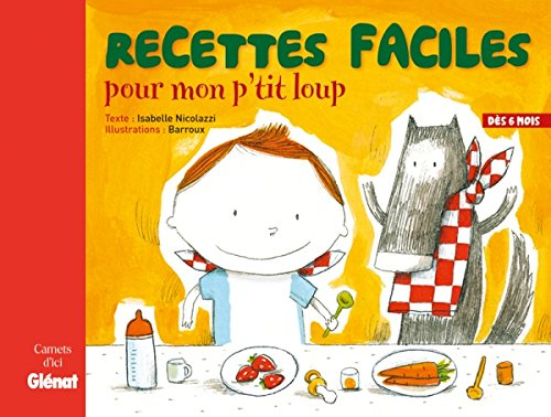 Recettes faciles pour mon p'tit loup