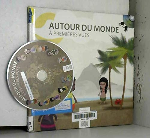 Autour du monde : à premières vues