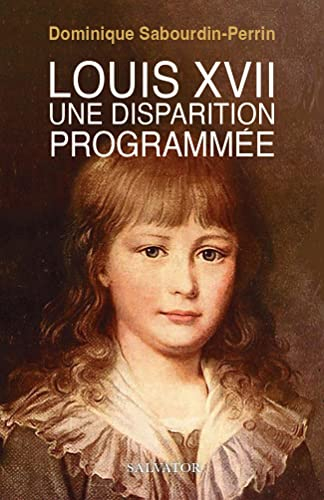 Louis XVII : une disparition programmée