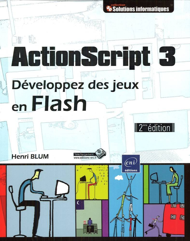 ActionScript 3 : développez des jeux en Flash