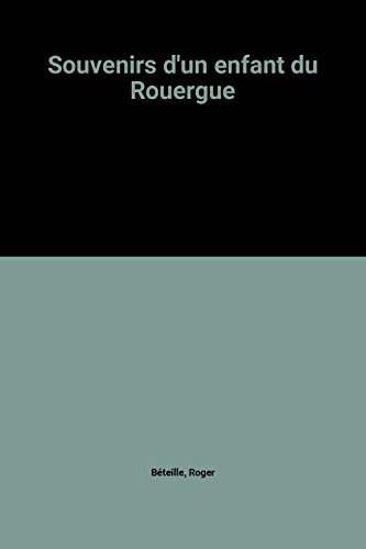 Souvenirs d'un enfant du Rouergue