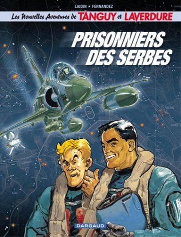 tanguy & laverdure, tome 19 : prisonniers des serbes