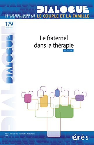Dialogue, n° 179. Le fraternel dans la thérapie