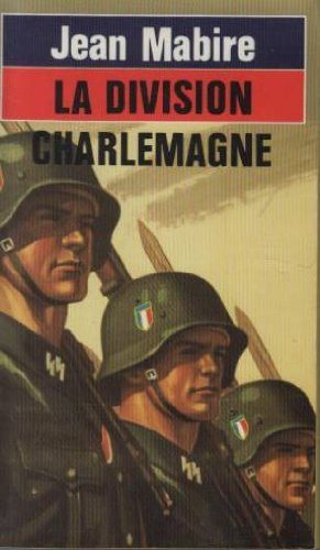 la division charlemagne / les ss français