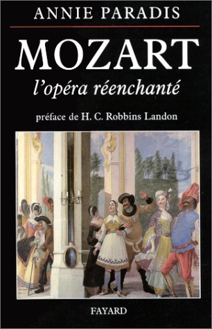 Mozart, l'opéra réenchanté
