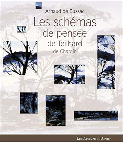 Les schémas de pensée de Teilhard de Chardin