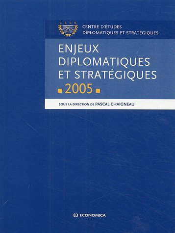 Enjeux diplomatiques et stratégiques : 2005