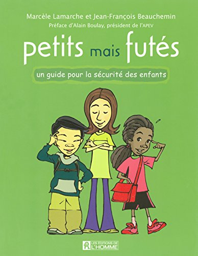 petits mais futés : un guide pour la sécurité des enfants
