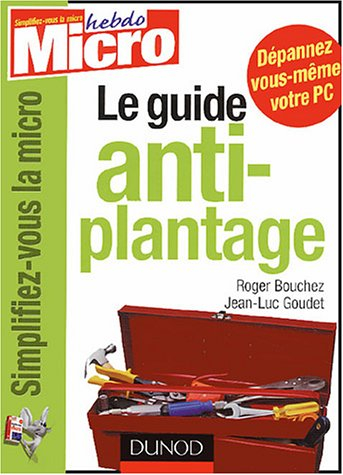 Le guide anti-plantage