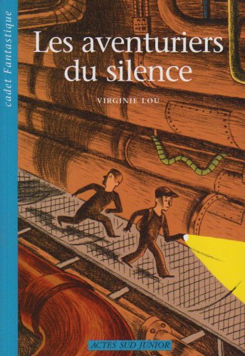 Les aventuriers du silence