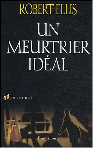 Un meurtrier idéal