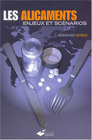 Les alicaments : enjeux et scénarios