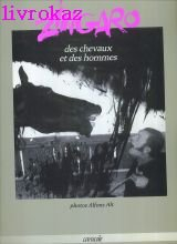 Zingaro : des chevaux et des hommes