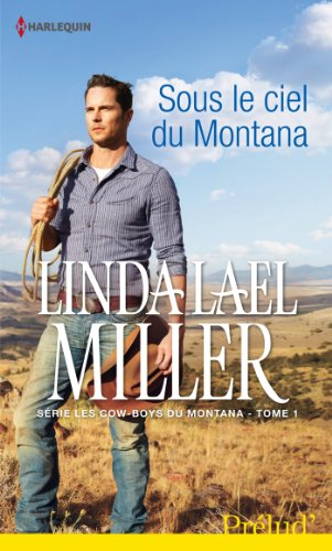 Sous le ciel du Montana : les cow-boys du Montana