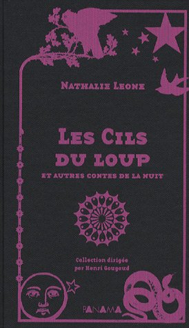 Les cils du loup : et autres contes de la nuit