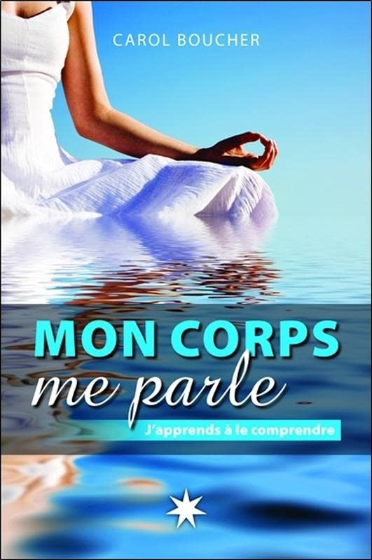 Mon corps me parle - J'apprends à le comprendre