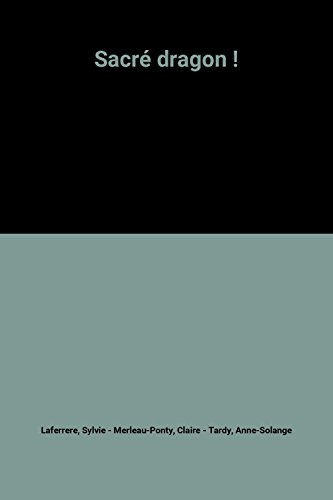 Sacré dragon !