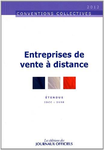 Entreprises de vente à distance : convention collective nationale du 6 février 2001 (étendue par arr