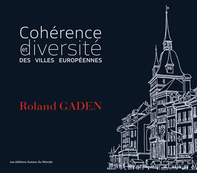 Cohérence et diversité des villes européennes