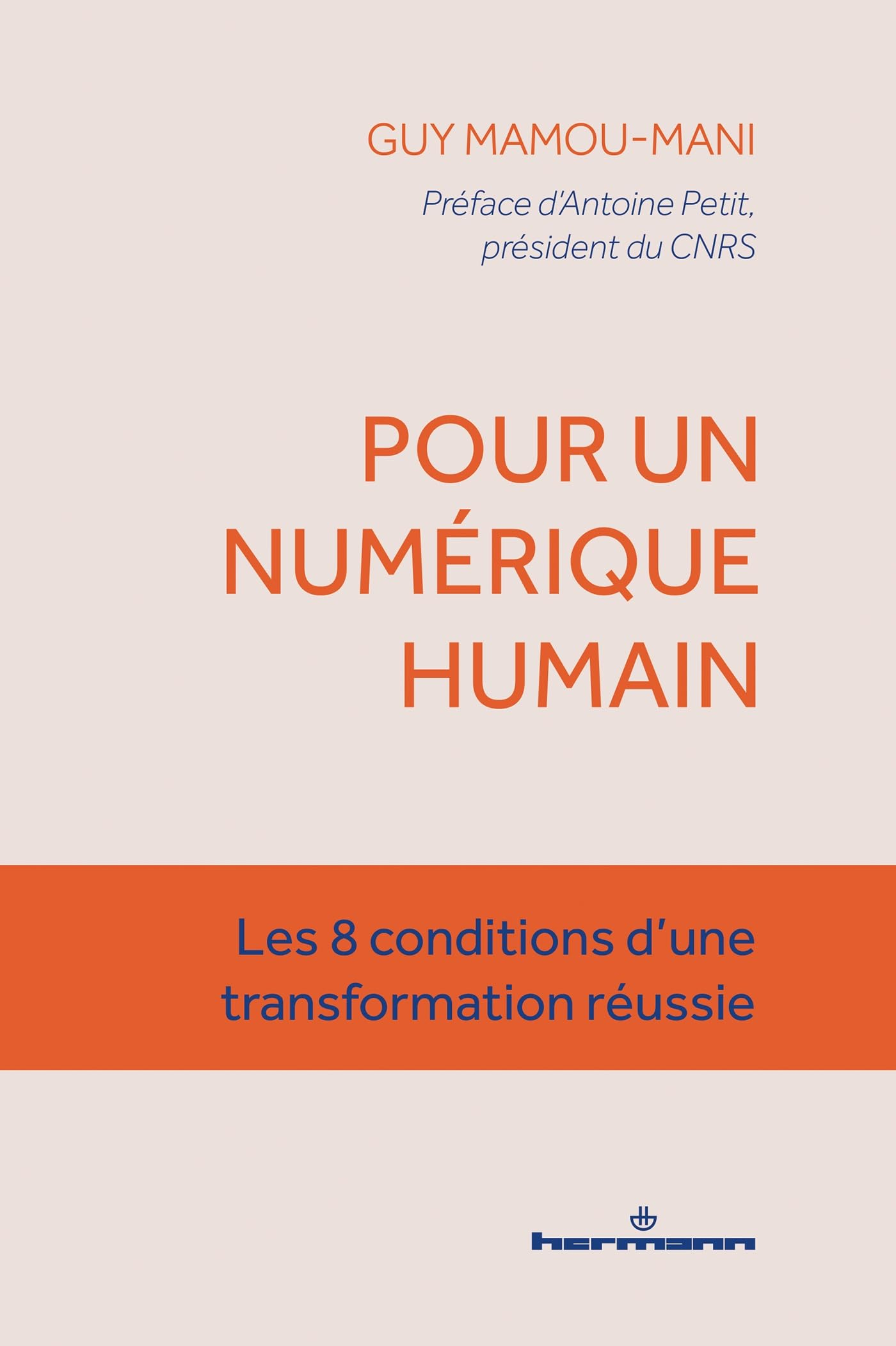 Pour un numérique humain : les 8 conditions d'une transformation réussie